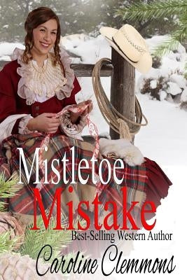 Mistletoe Mistake by Clemmons, Caroline