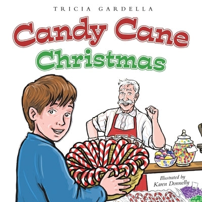 Candy Cane Christmas by Gardella, Tricia