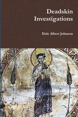 Deadskin Investigations by Johnson, Dale Albert