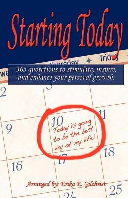 Starting Today by Gilchrist, Erika