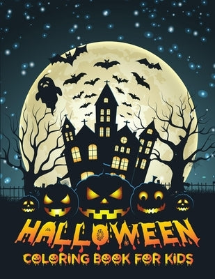 Halloween coloring book for kids: Treat, Skeletons, Scary Monsters/ Coloring Pages for Toddlers by McJamie, Rex