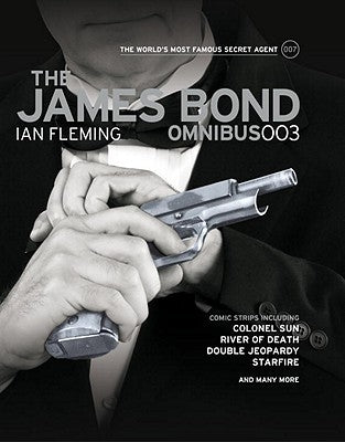 The James Bond Omnibus 003 by Fleming, Ian