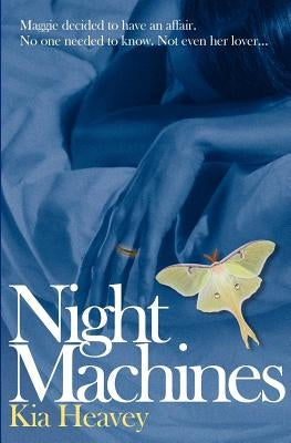 Night Machines by Heavey, Kia
