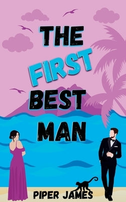 The First Best Man by James, Piper