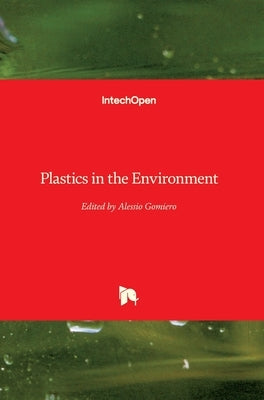 Plastics in the Environment by Gomiero, Alessio