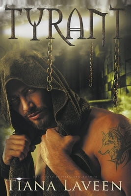 Tyrant by Laveen, Tiana