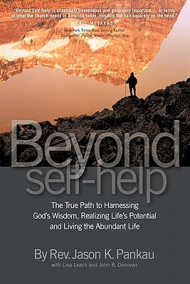 Beyond Self-Help by Pankau, Rev Jason K.