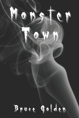 Monster Town by Golden, Bruce