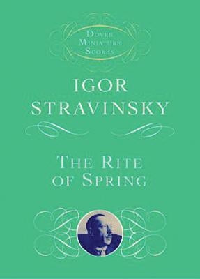 The Rite of Spring by Stravinsky, Igor