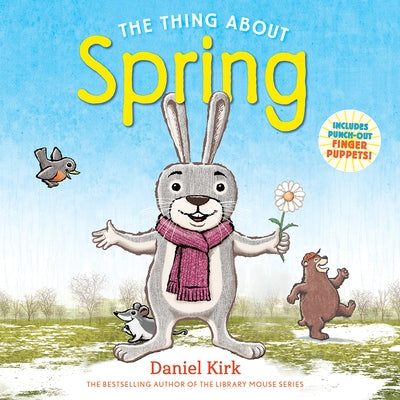 The Thing about Spring by Kirk, Daniel