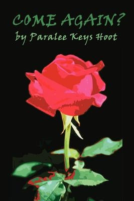 Come Again? by Hoot, Paralee Keys