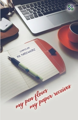 My pen flows, My Paper Receive by Parinasri, Ka