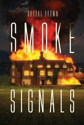Smoke Signals by Brown, Brooke
