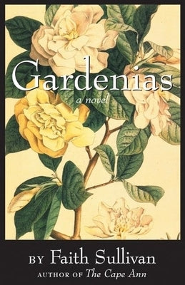 Gardenias by Sullivan, Faith