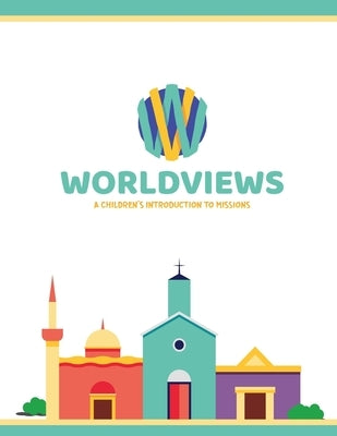 WorldViews Workbook: Project42 Edition by USA, Pioneers