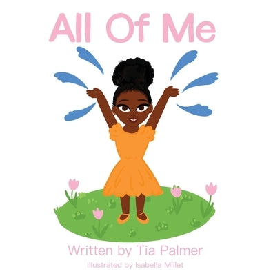 All of Me by Palmer, Tia S.