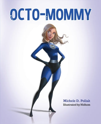 Octo-Mommy by Pollak, Michele