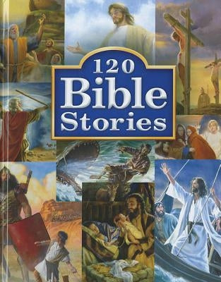 120 Bible Stories by Engelbrecht, Edward