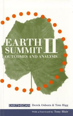 Earth Summit II: Outcomes and analysis by Osborn, Derek