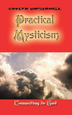 Practical Mysticism by Underhill, Evelyn