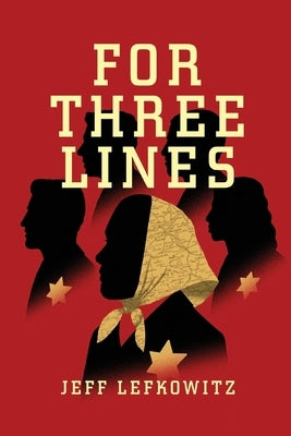 For Three Lines by Lefkowitz, Jeff