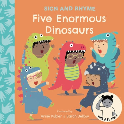 Five Enormous Dinosaurs ASL by Kubler, Annie