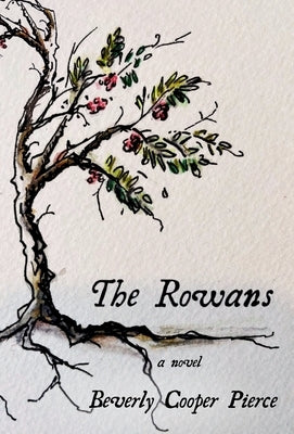 The Rowans by Cooper Pierce, Beverly