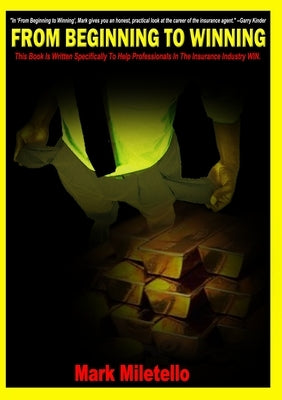 Beginning To Winning rev. 2010 by Miletello, Mark