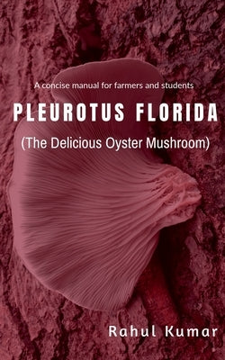 Plurotus Florida by Kumar, Rahul