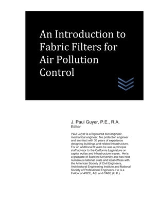 An Introduction to Fabric Filters for Air Pollution Control by Guyer, J. Paul