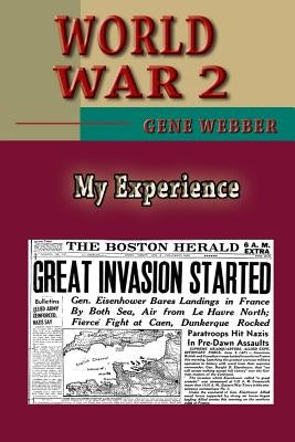 World War 2 by Webber, Gene