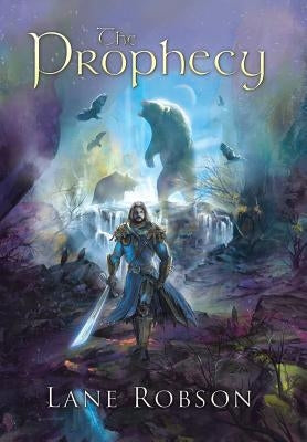 The Prophecy by Robson, Lane