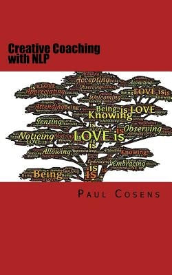 Creative Coaching with NLP by Cosens, Paul