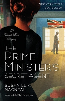 The Prime Minister's Secret Agent by MacNeal, Susan Elia