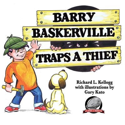 Barry Baskerville Traps a Thief by Kato, Gary
