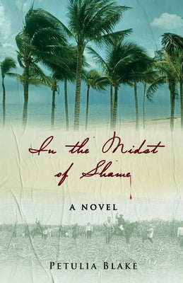 In the Midst of Shame (New Edition) by Blake, Petulia