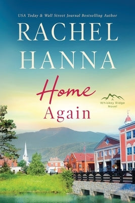 Home Again by Hanna, Rachel