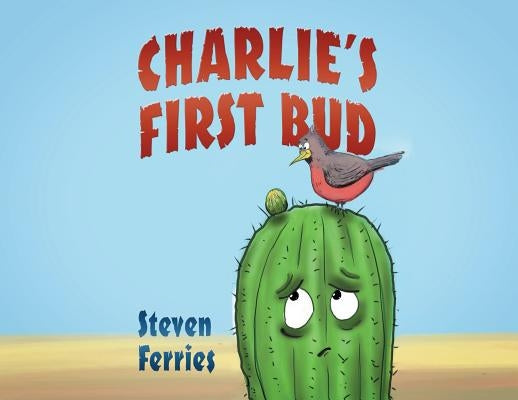 Charlie's First Bud by Ferries, Steven