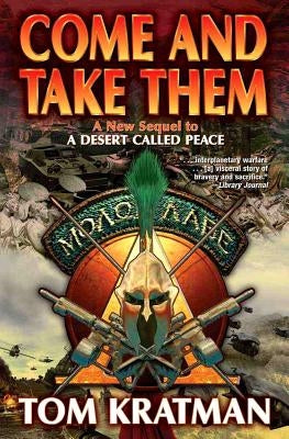 Come and Take Them by Kratman, Tom