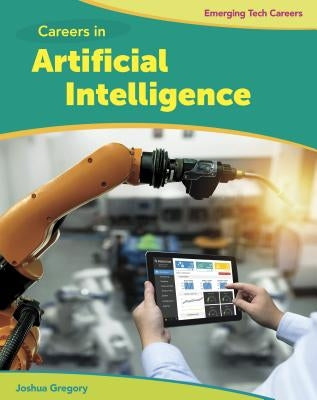 Careers in Artificial Intelligence by Gregory, Josh