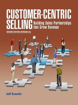 Customer-Centric Selling vers 2A by Krawitz, Jeff