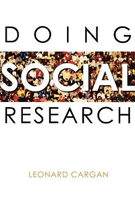Doing Social Research by Cargan, Leonard