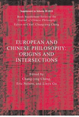European and Chinese Traditions of Philosophy by Cheng, Chung-Ying