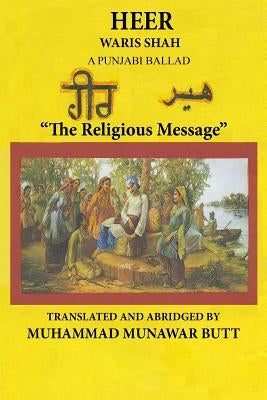 Heer Waris Shah: Translated by M.Munawar Butt by Shah, Sayyed Waris