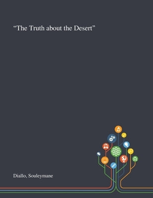 "The Truth About the Desert" by Diallo, Souleymane