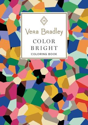 Vera Bradley Color Bright Coloring Book by Bradley, Vera