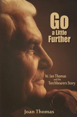 Go a Little Further by Thomas, Joan