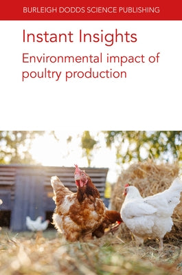 Instant Insights: Environmental Impact of Poultry Production by Authors, Various