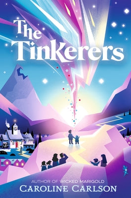 The Tinkerers by Carlson, Caroline