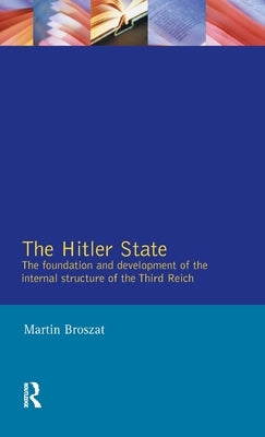 The Hitler State by Broszat, Martin